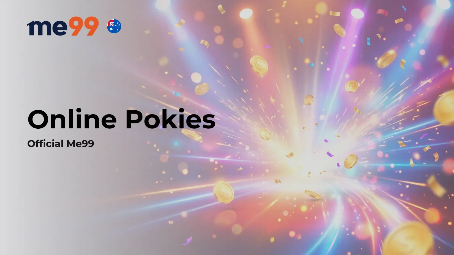 ME99 Australia Online Pokies, Bonuses and